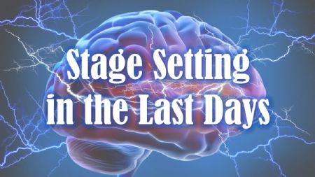 THINKING DEEPLY: Stage Setting in the Last Days (Various Scripture)